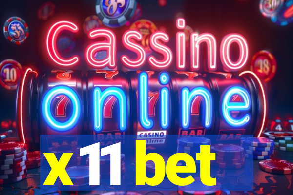 x11 bet